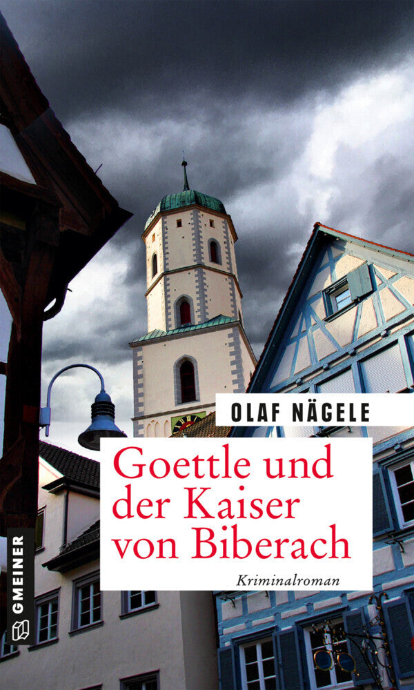 Goettle und der Kaiser von Biberach (Olaf Nägele)