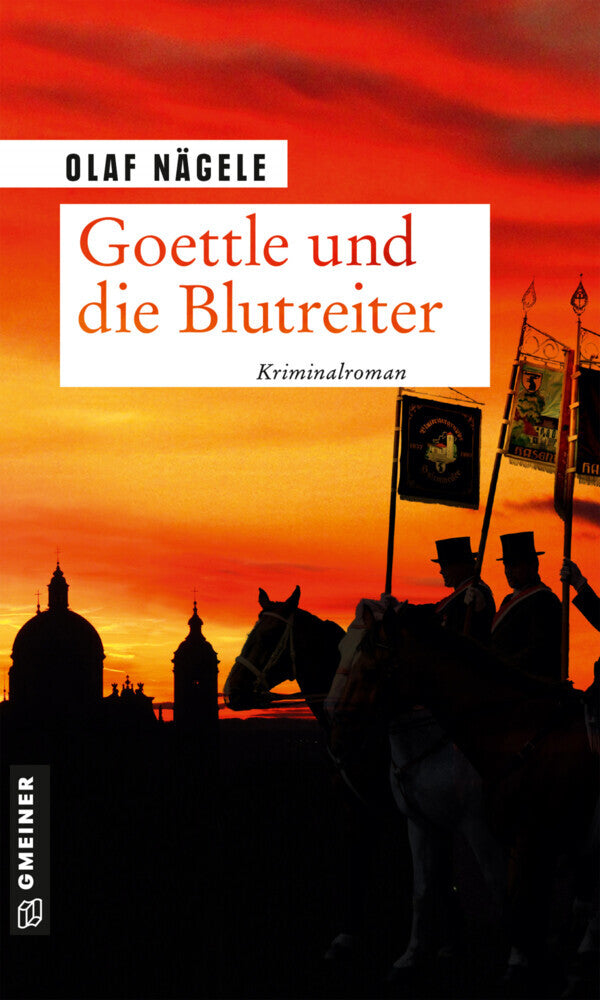 Goettle und die Blutreiter (Olaf Nägele)