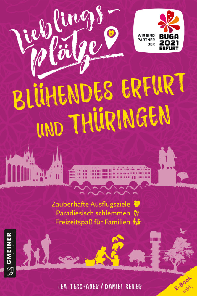 Lieblingsplätze Blühendes Erfurt und Thüringen (Lea Teschauer)