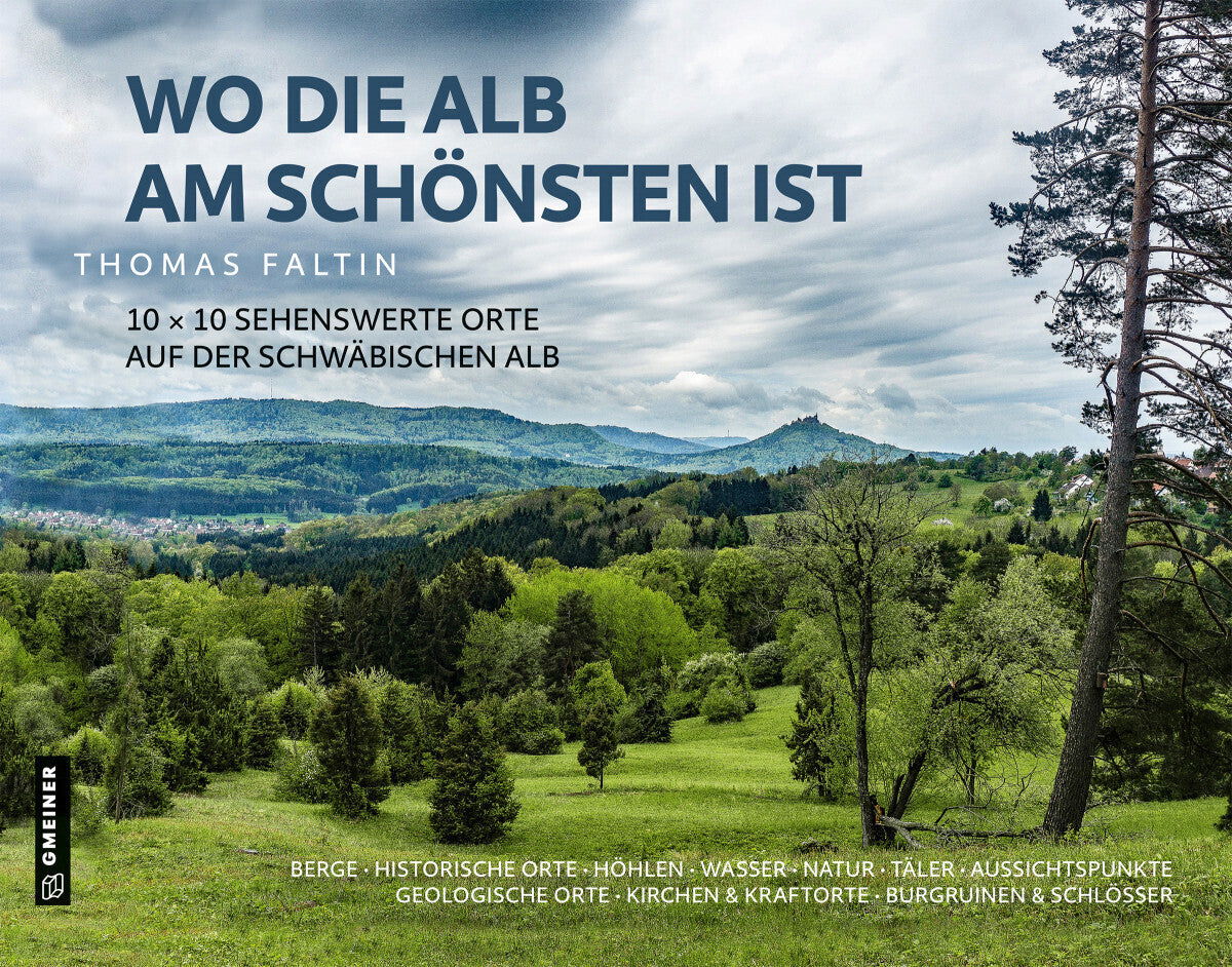 Wo die Alb am schönsten ist (Thomas Faltin)
