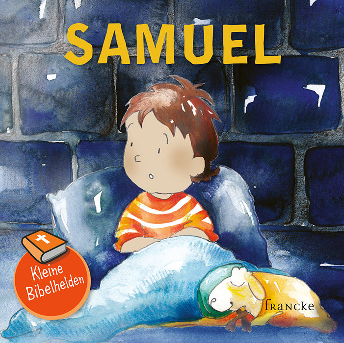 Kleine Bibelhelden - Samuel (Catherine Groenewald)