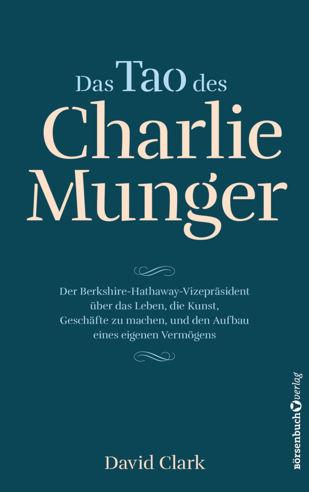 Das Tao des Charlie Munger (David Clark)