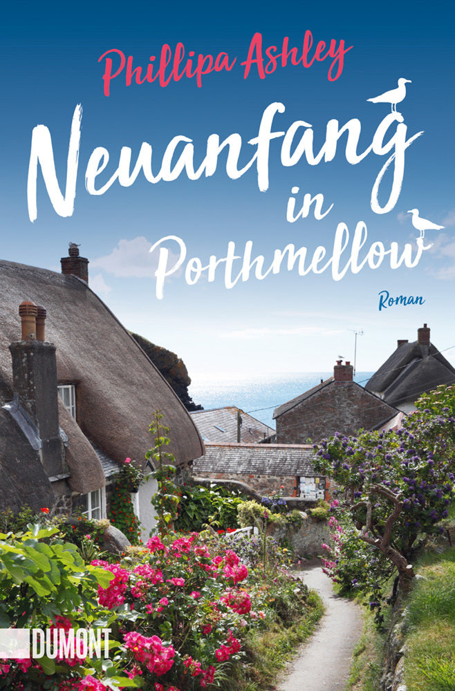 Neuanfang in Porthmellow (Phillipa Ashley)