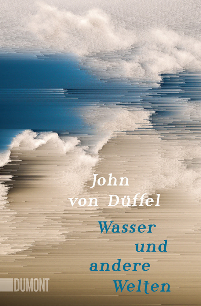 Wasser und andere Welten (John Düffel)