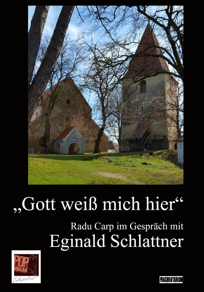 "Gott weiß mich hier" (Eginald Schlattner)