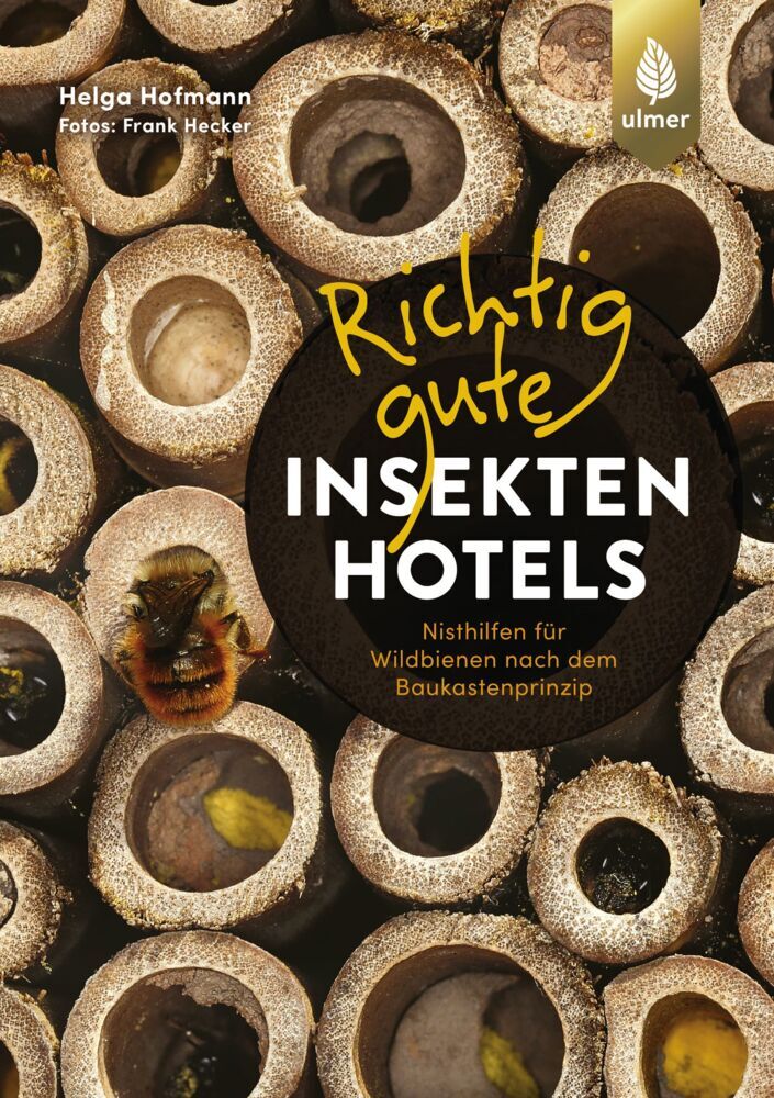 Richtig gute Insektenhotels (Helga Hofmann)