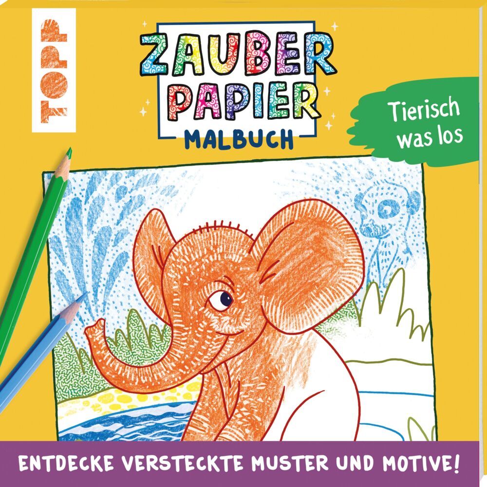 Zauberpapier Malbuch Tierisch was los (Norbert Pautner)