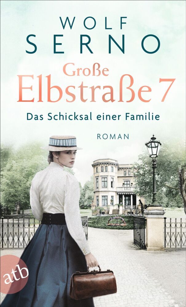 Große Elbstraße 7 - Das Schicksal einer Familie (Wolf Serno)