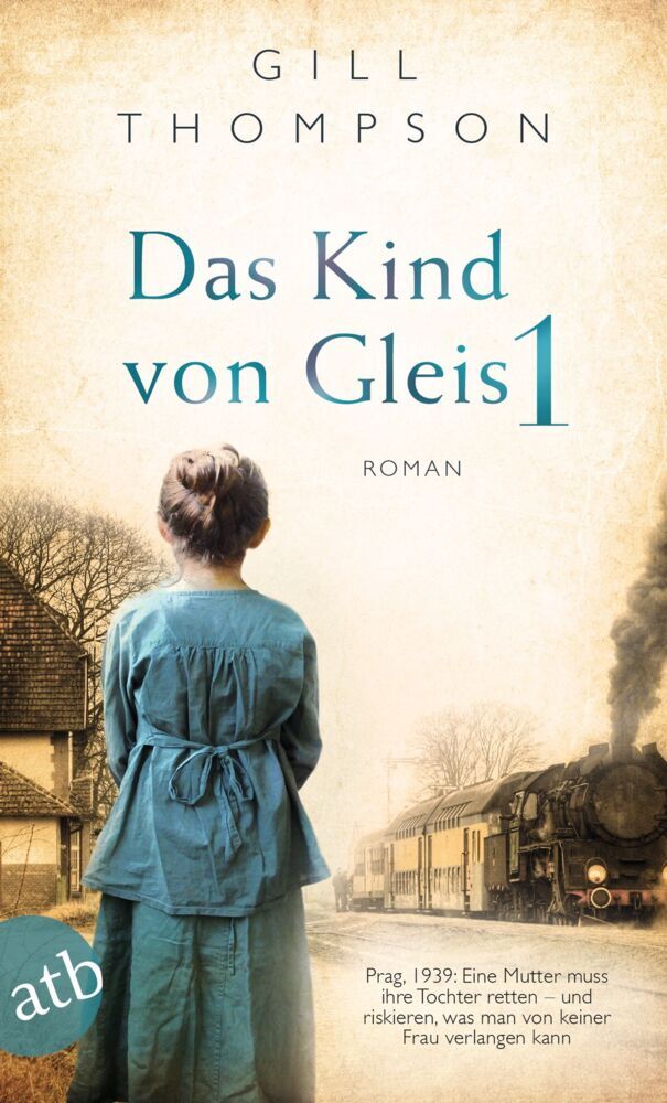 Das Kind von Gleis 1 (Gill Thompson)