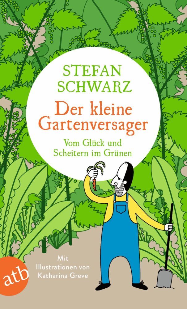 Der kleine Gartenversager (Stefan Schwarz)
