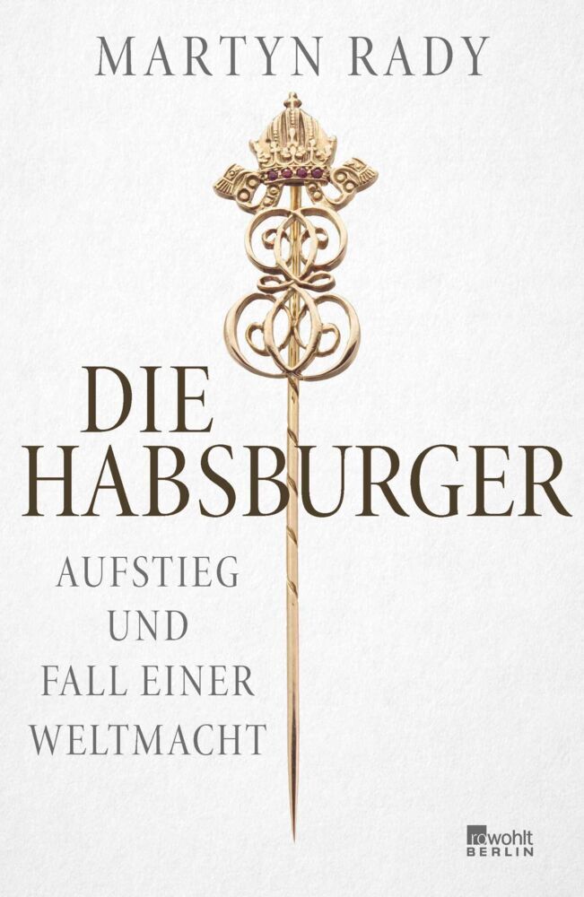 Die Habsburger (Martyn Rady)