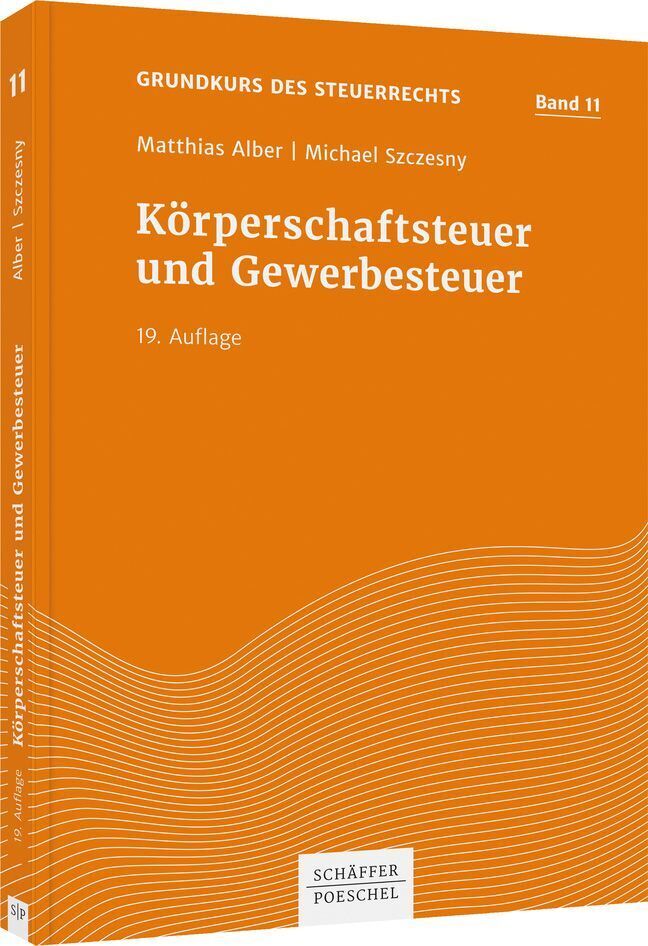 Körperschaftsteuer und Gewerbesteuer (Matthias Alber)