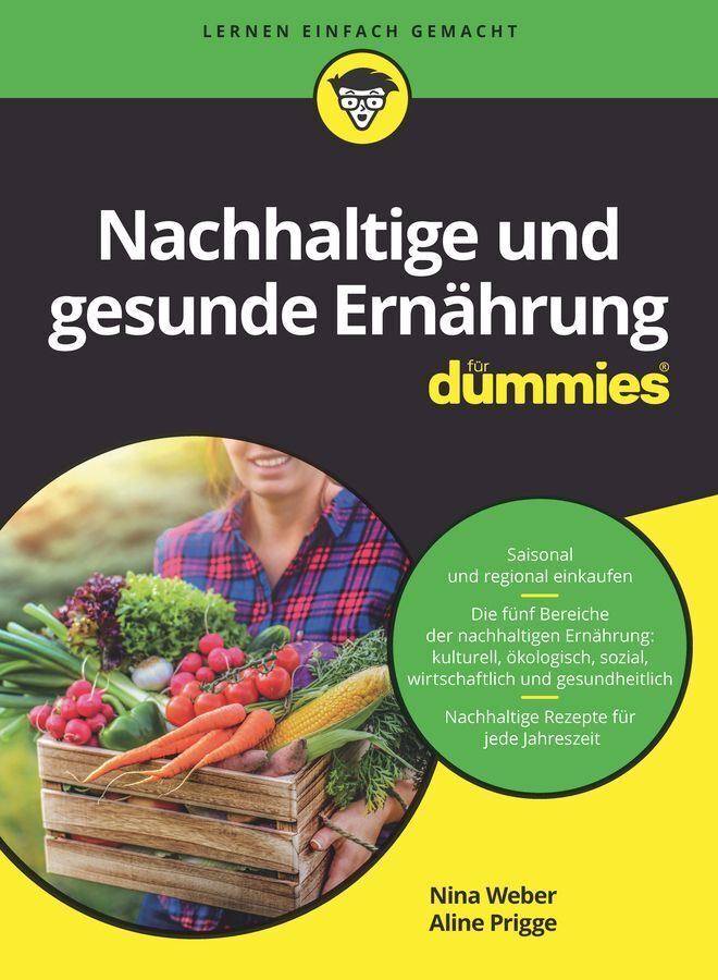 Nachhaltige und gesunde Ernährung für Dummies (Nina Weber)