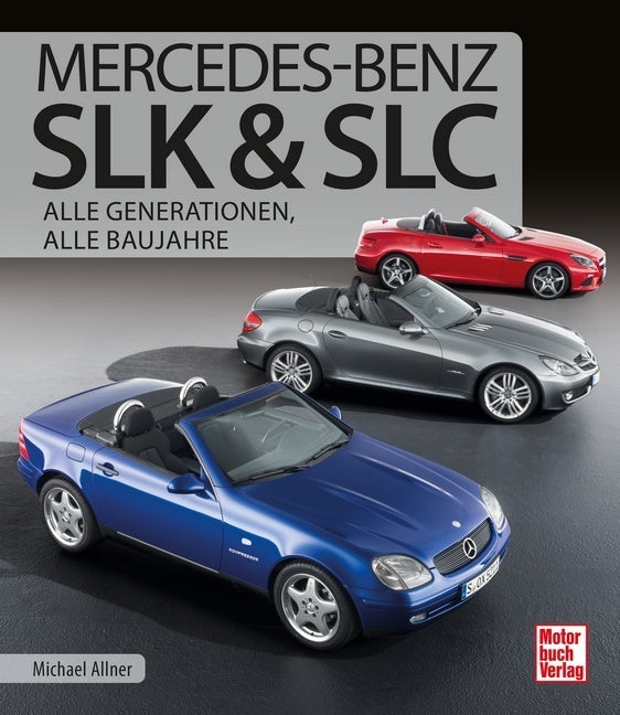 Mercedes-Benz SLK & SLC (Michael Allner)