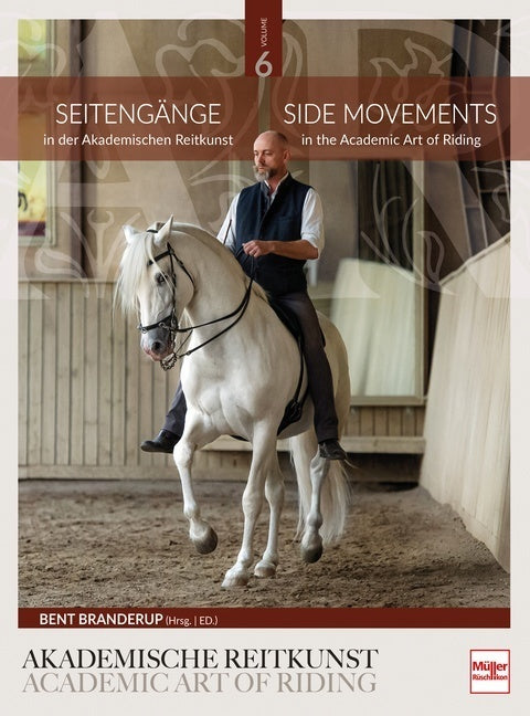 Seitengänge in der Akademischen Reitkunst (Bent Branderup)