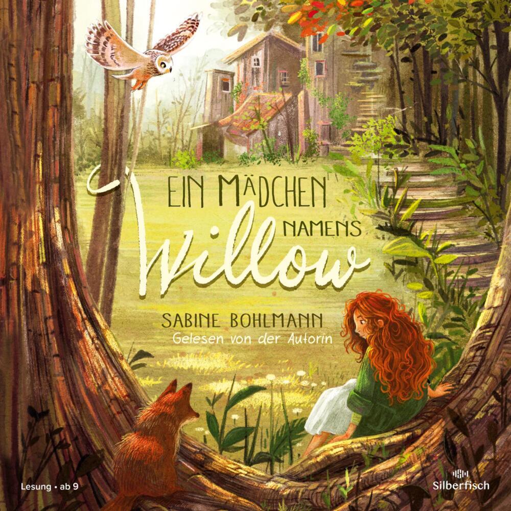 Ein Mädchen namens Willow, 3 Audio-CD (Sabine Bohlmann)