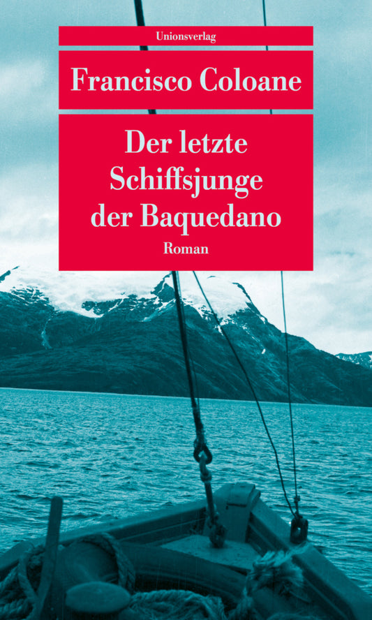 Der letzte Schiffsjunge der Baquedano (Francisco Coloane)
