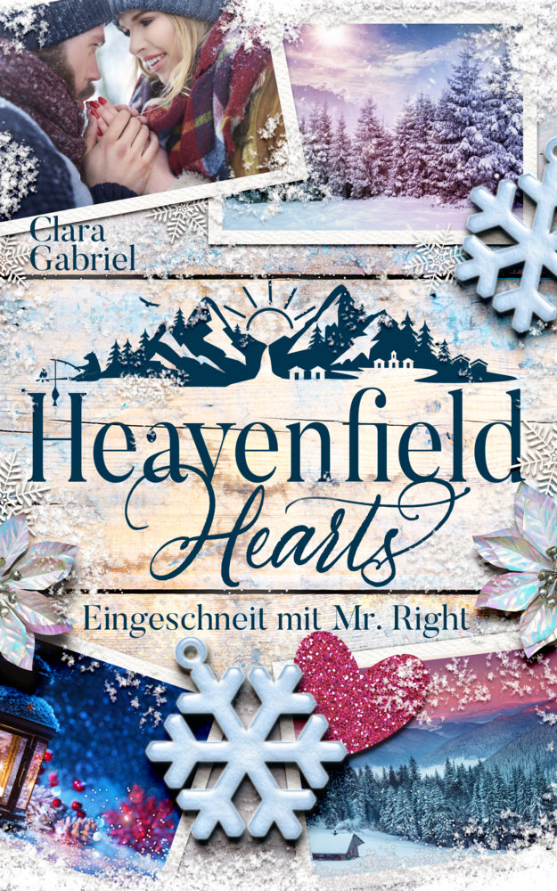 Heavenfield Hearts - Eingeschneit mit Mr. Right (Clara Gabriel)