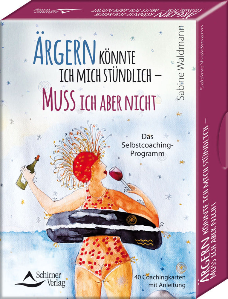 Ärgern könnte ich mich stündlich - muss ich aber nicht - Das Selbstcoaching-Programm (Sabine Waldmann)