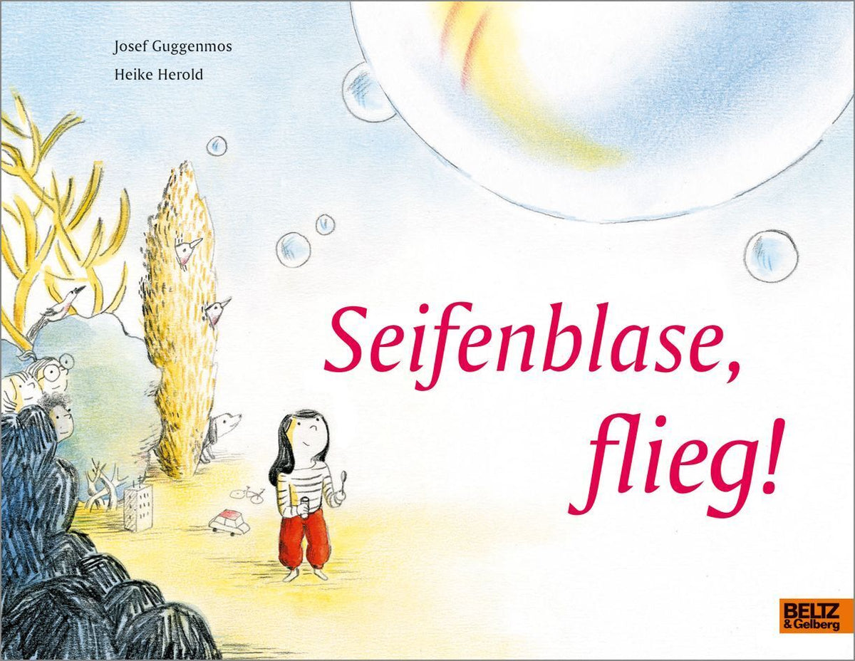 Seifenblase, flieg! (Josef Guggenmos)
