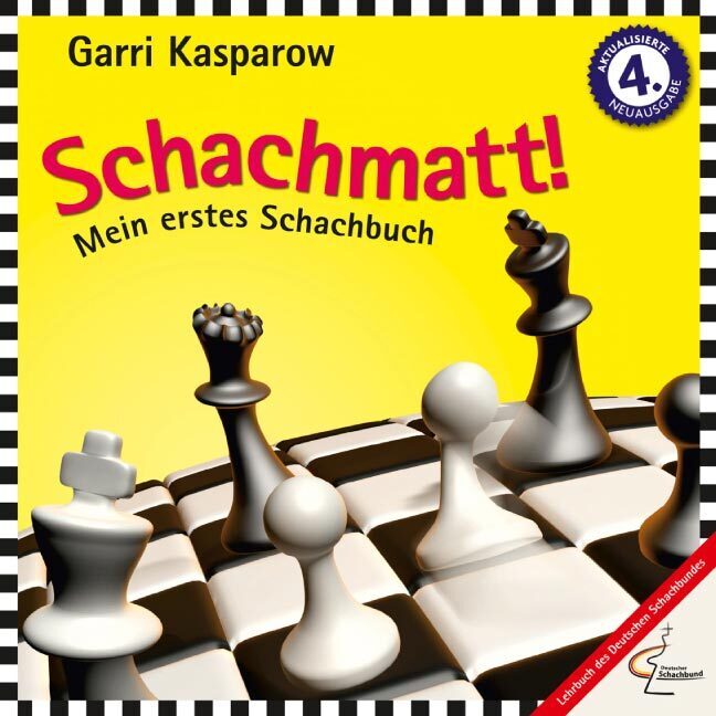 Schachmatt! (Garri Kasparow)