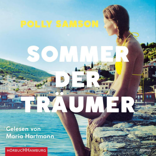 Sommer der Träumer, 2 Audio-CD, 2 MP3 (Polly Samson)