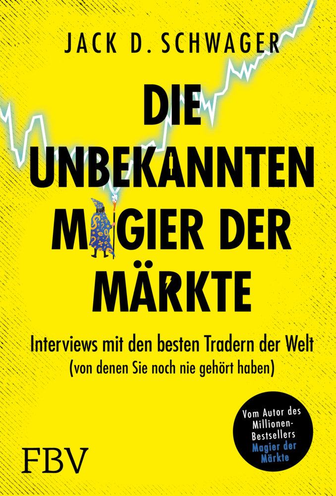 Die unbekannten Magier der Märkte (Jack D. Schwager)