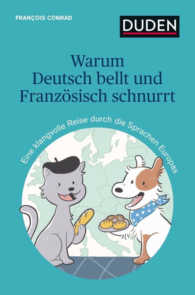 Warum Deutsch bellt und Französisch schnurrt (François Conrad)