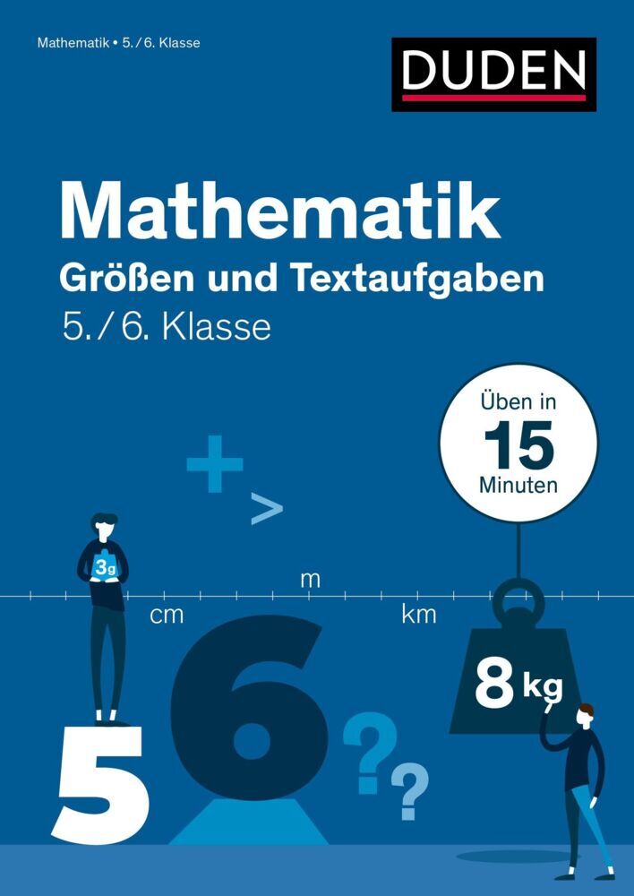 Mathematik üben in 15 Minuten - Größen und Textaufgaben 5./6. Klasse (Stefan Giertzsch)