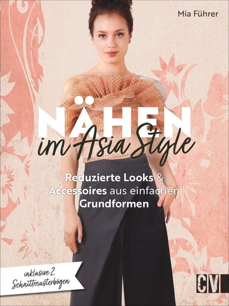 Nähen im Asia-Style (Mia Führer)