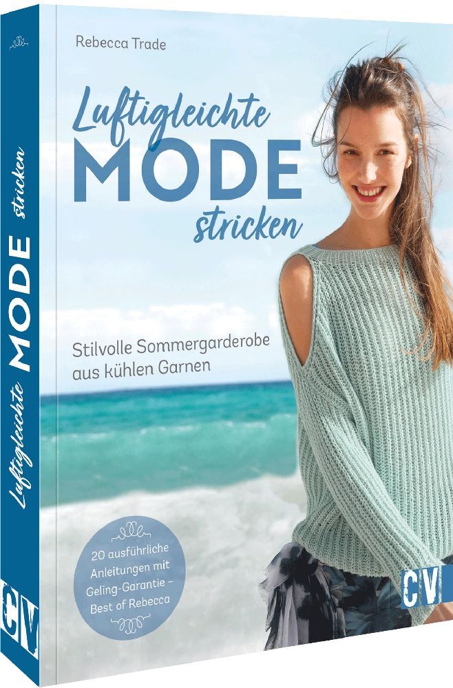 Luftigleichte Mode stricken (Rebecca Trade)