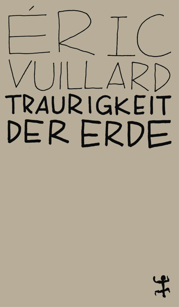 Traurigkeit der Erde (Éric Vuillard)