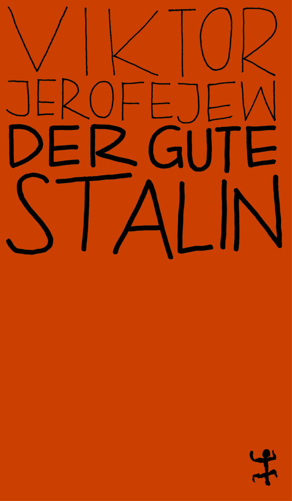 Der gute Stalin (Viktor Jerofejew)