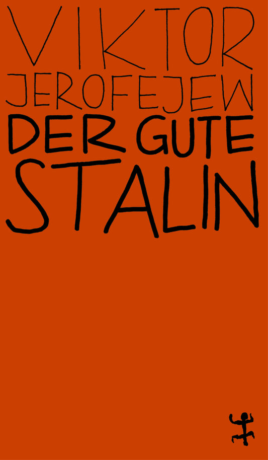 Der gute Stalin (Viktor Jerofejew)