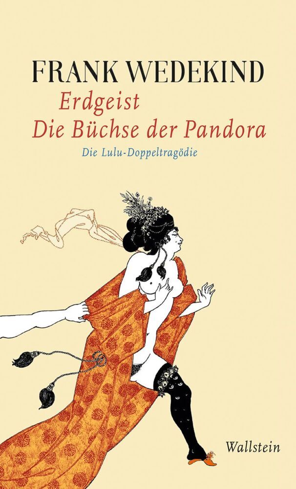 Erdgeist | Die Büchse der Pandora (Frank Wedekind)