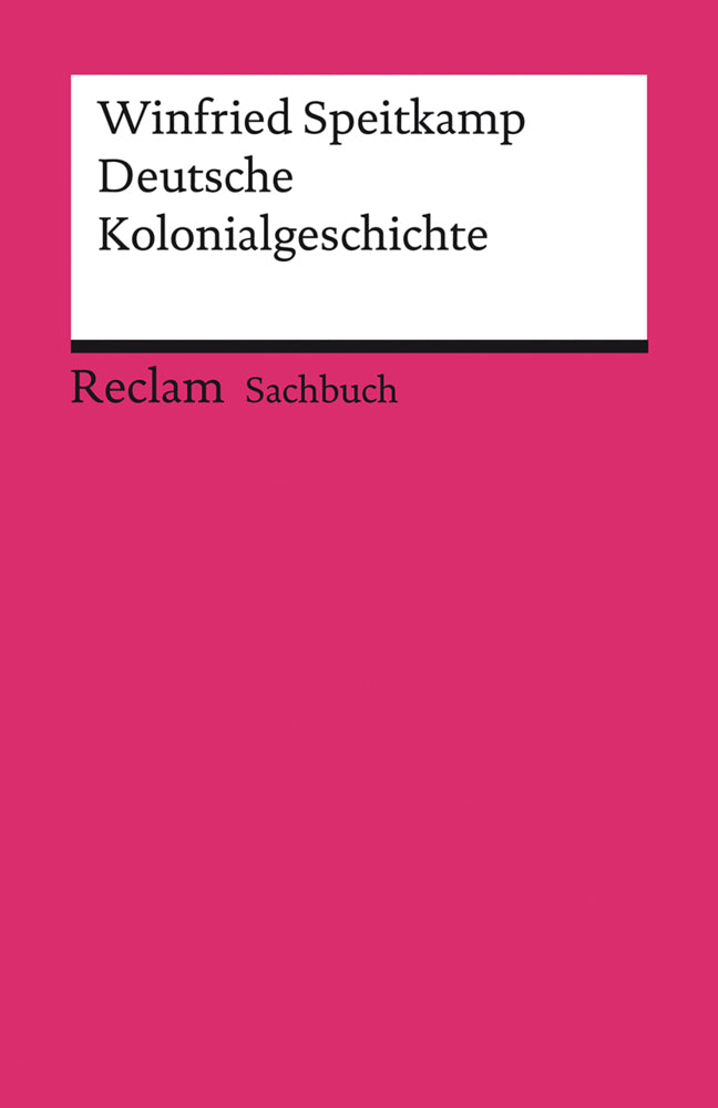 Deutsche Kolonialgeschichte (Winfried Speitkamp)
