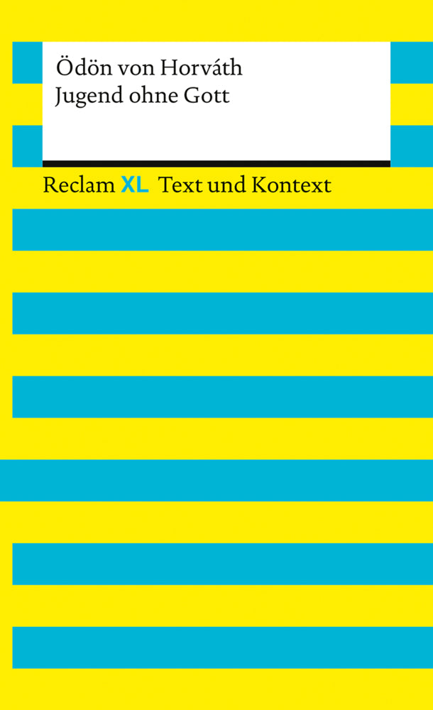 Jugend ohne Gott. Textausgabe mit Kommentar und Materialien (Ödön Von Horváth)