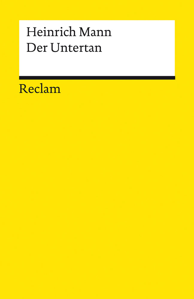 Der Untertan. Roman (Heinrich Mann)