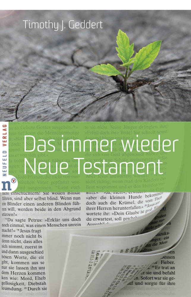 Das immer wieder Neue Testament (Timothy J. Geddert)