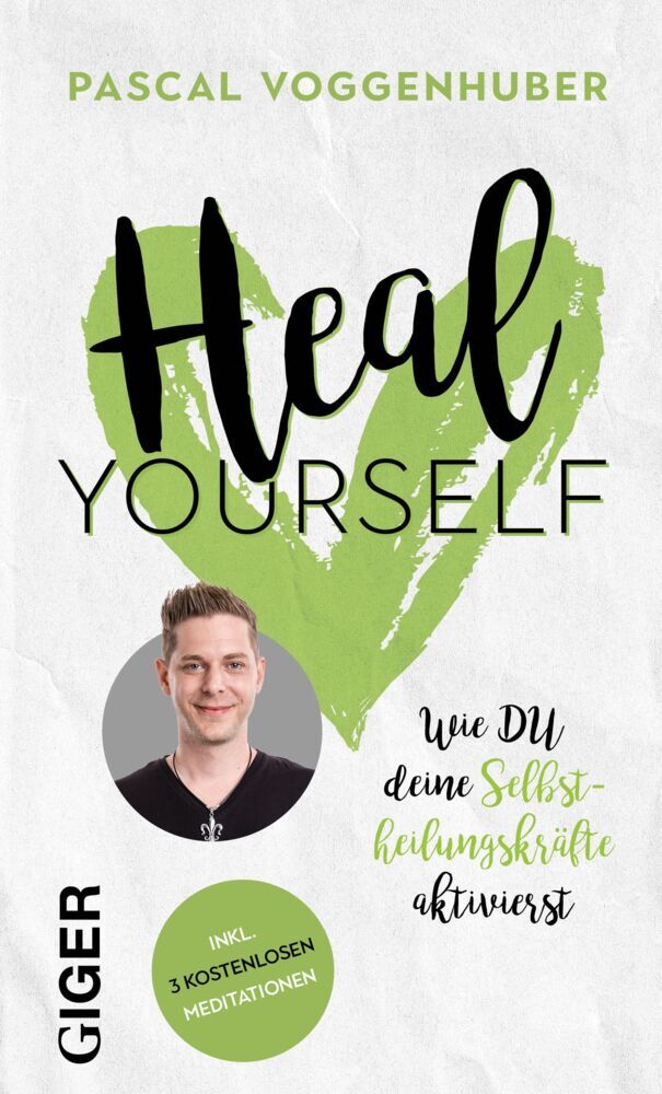 Heal yourself (Pascal Voggenhuber)