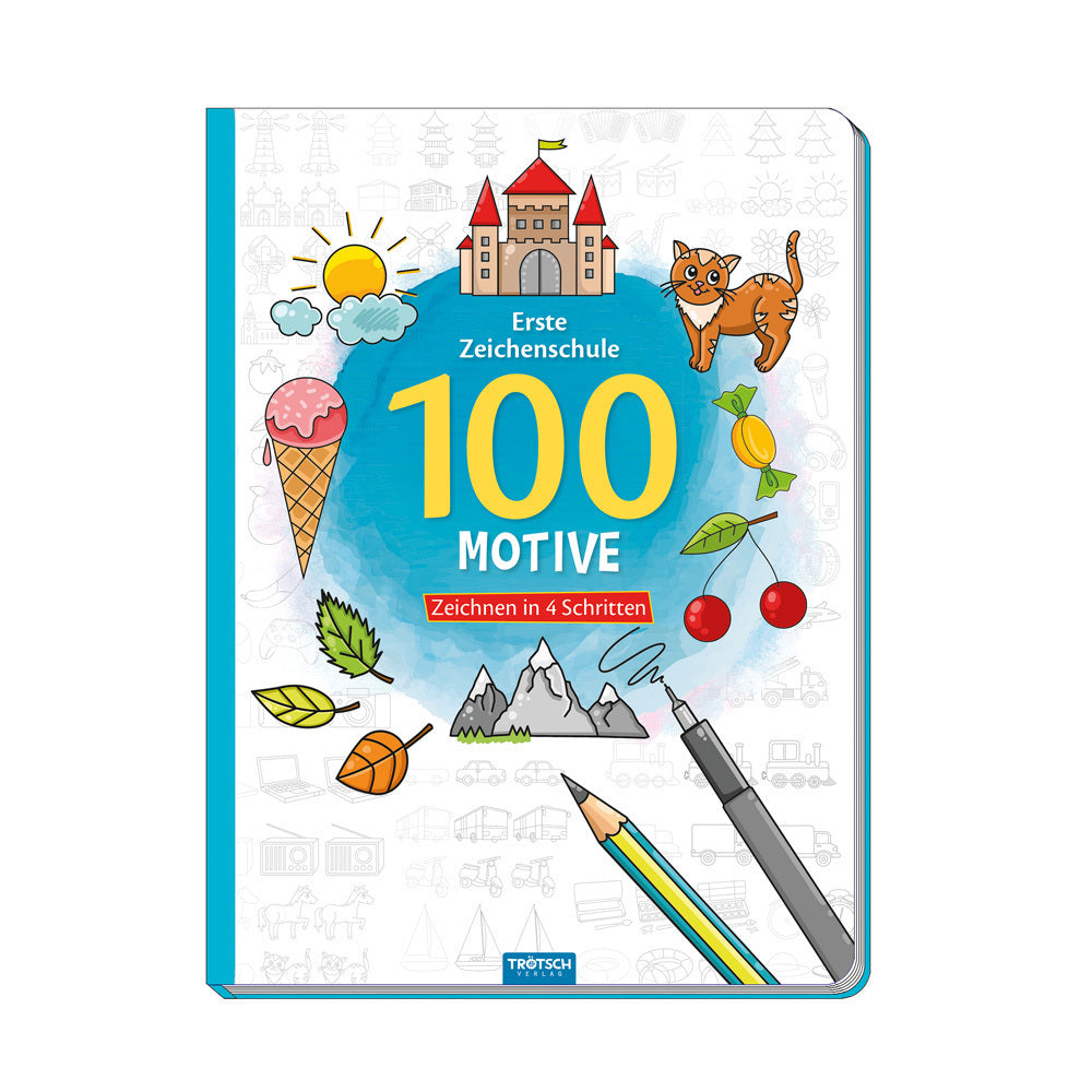 Trötsch Erste Zeichenschule 100 Motive Zeichnen in 4 Schritten Malbuch (Trötsch Verlag Gmbh & Co.Kg)