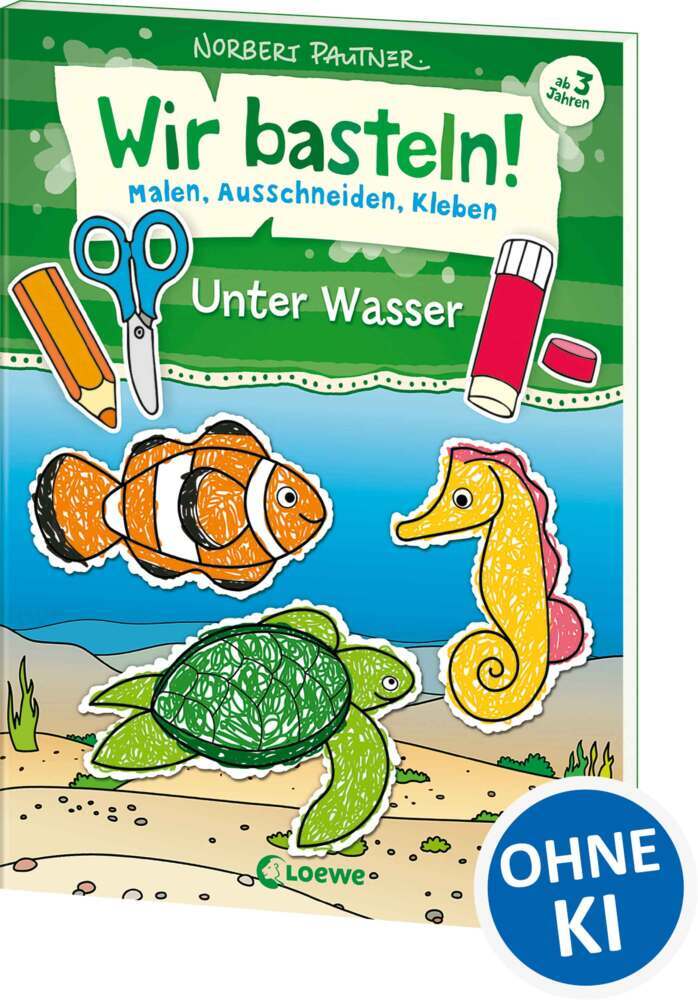 Wir basteln! - Malen, Ausschneiden, Kleben - Unter Wasser
