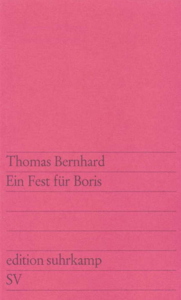 Ein Fest für Boris (Thomas Bernhard)