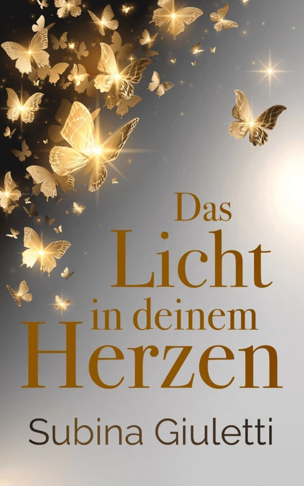Das Licht in deinem Herzen (Subina Giuletti)