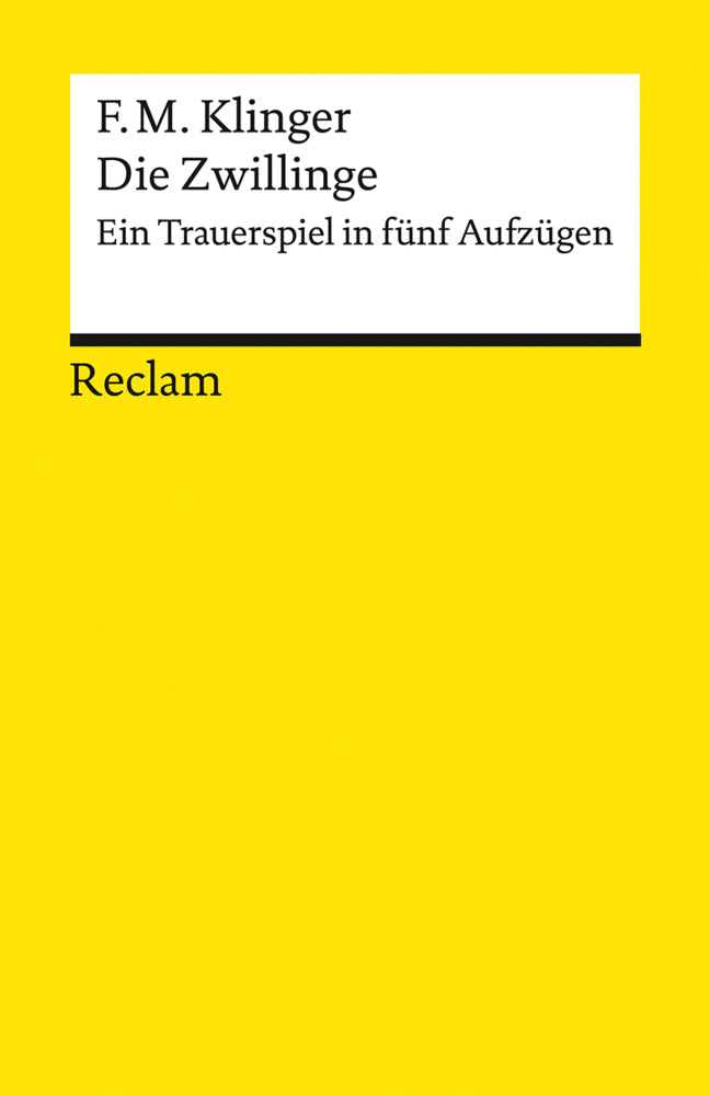 Die Zwillinge. Ein Trauerspiel in fünf Aufzügen (Friedrich Maximilian Klinger)