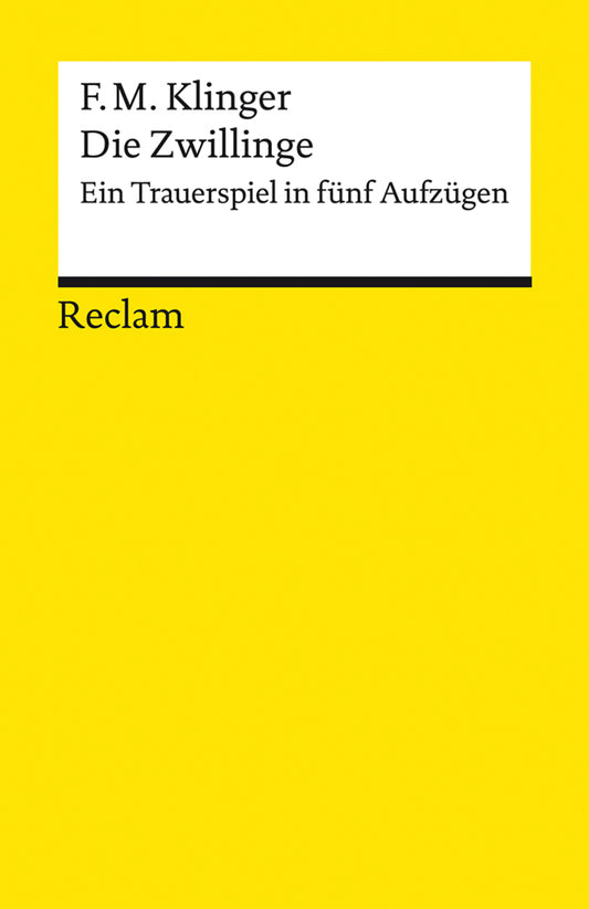 Die Zwillinge. Ein Trauerspiel in fünf Aufzügen (Friedrich Maximilian Klinger)