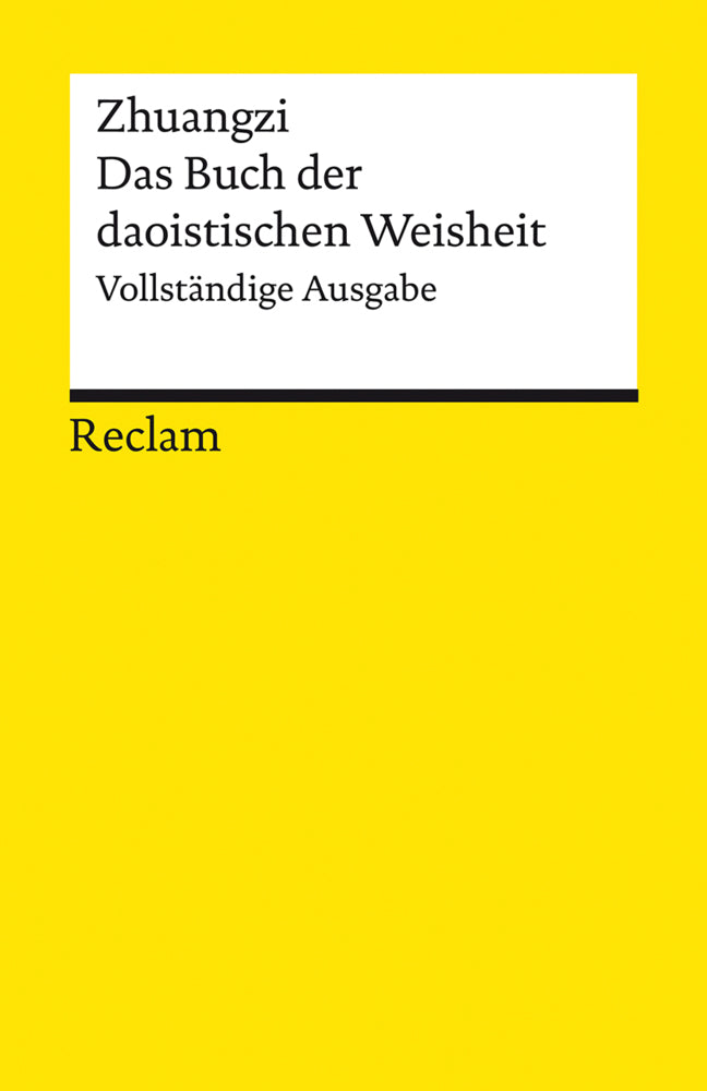 Zhuangzi. Das Buch der daoistischen Weisheit. Vollständige Ausgabe (Viktor Kalinke)