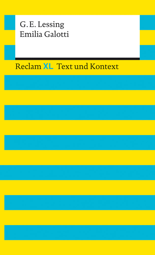 Emilia Galotti. Textausgabe mit Kommentar und Materialien (Gotthold Ephraim Lessing)