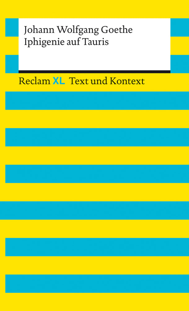 Iphigenie auf Tauris. Textausgabe mit Kommentar und Materialien (Johann Wolfgang Von Goethe)