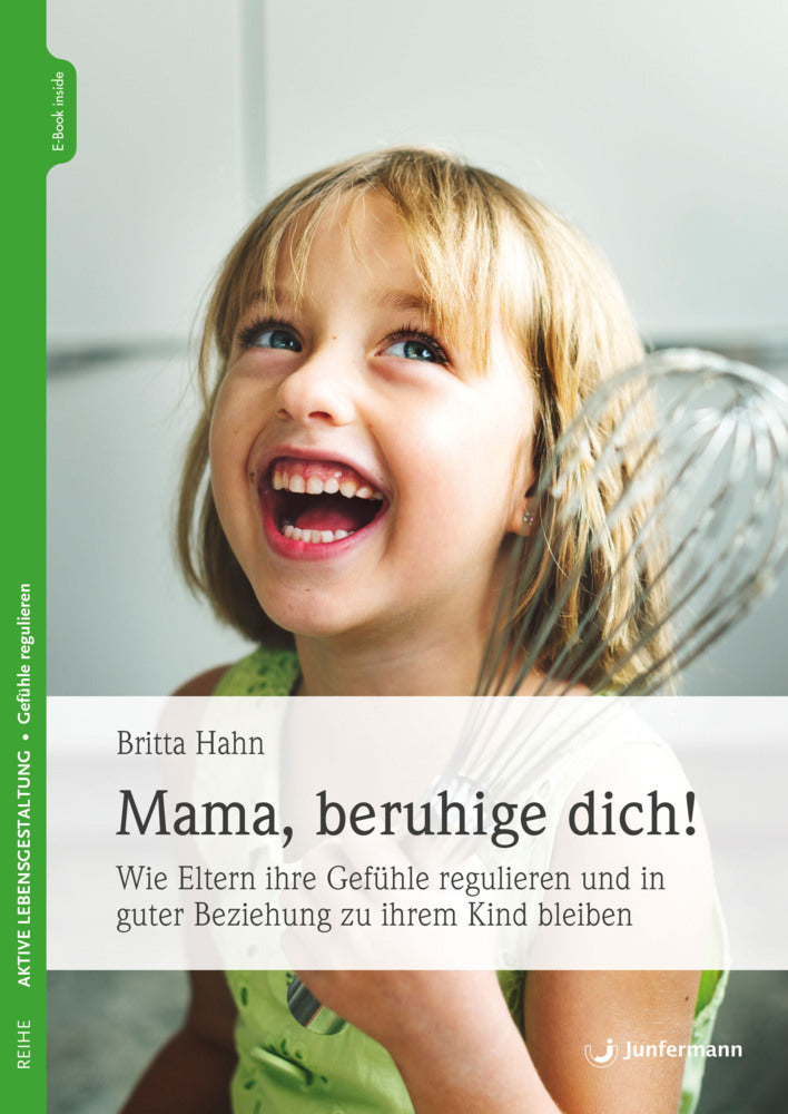 Mama, beruhige dich!, m. 1 Beilage (Britta Hahn)